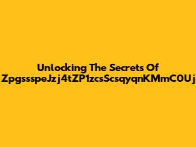 Unlocking The Secrets Of ZpgssspeJzj4tZP1zcsScsqyqnKMmC0Uj