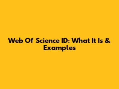 Web Of Science ID: What It Is & Examples