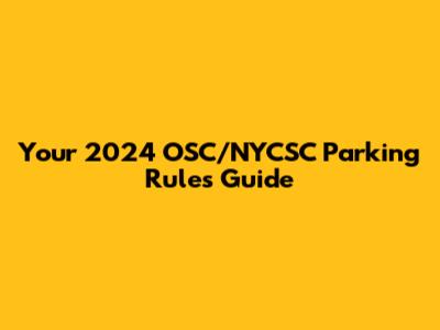 Your 2024 OSC/NYCSC Parking Rules Guide