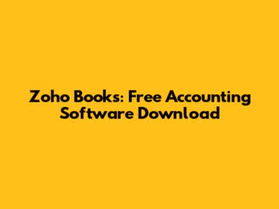 Zoho Books: Free Accounting Software Download